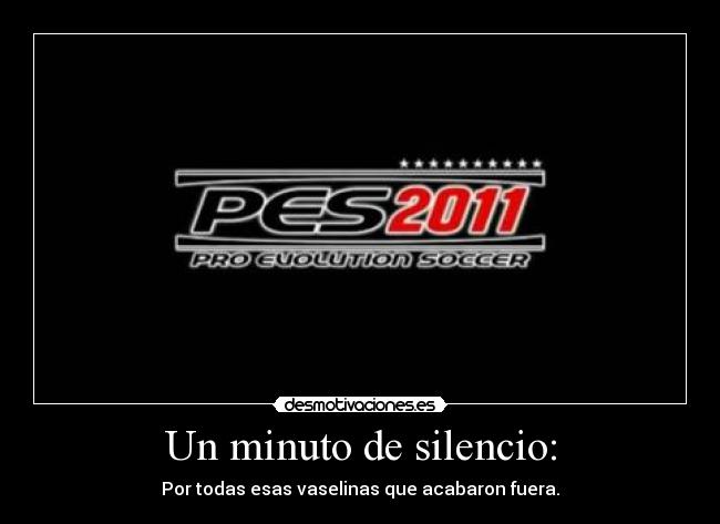 Un minuto de silencio: -