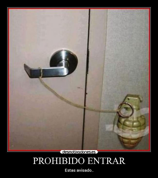 PROHIBIDO ENTRAR - 