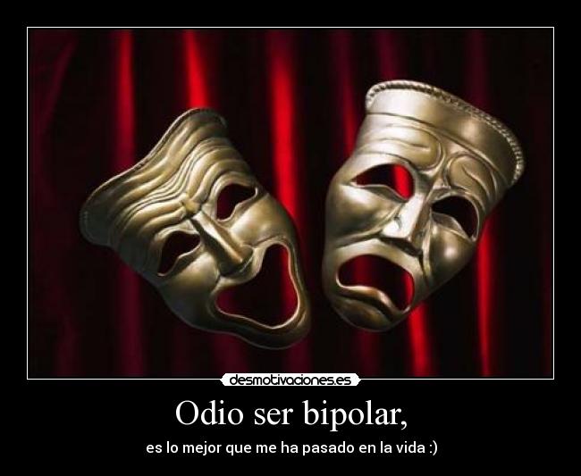carteles odio bipolar desmotivaciones