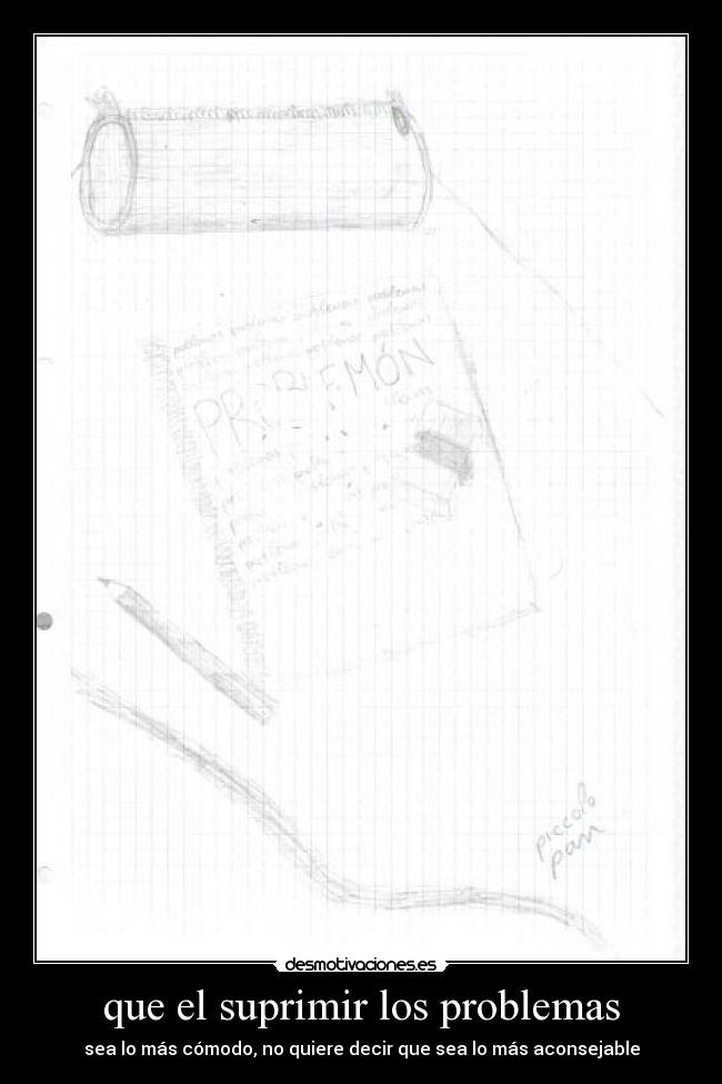 que el suprimir los problemas - 