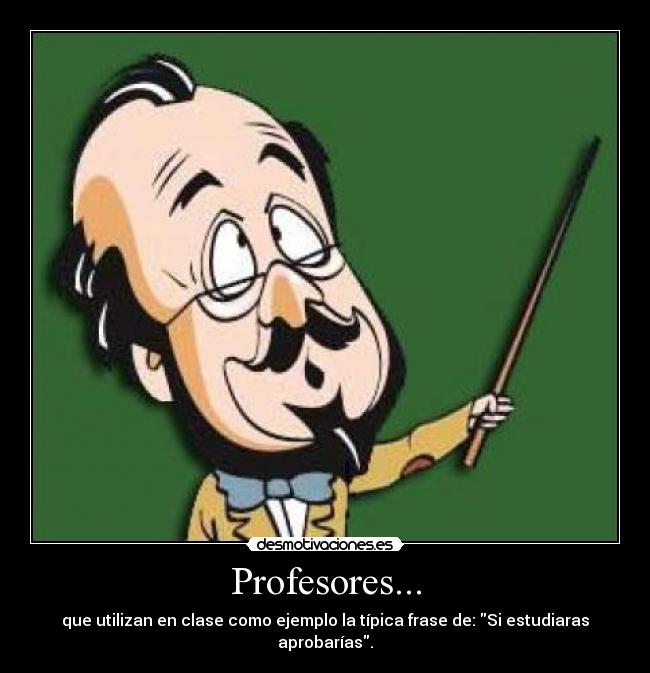 Profesores... -