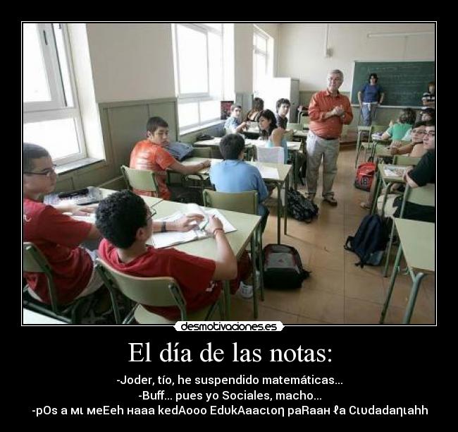 El día de las notas: - 
