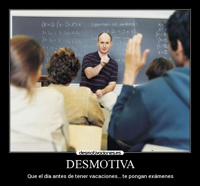 DESMOTIVA -