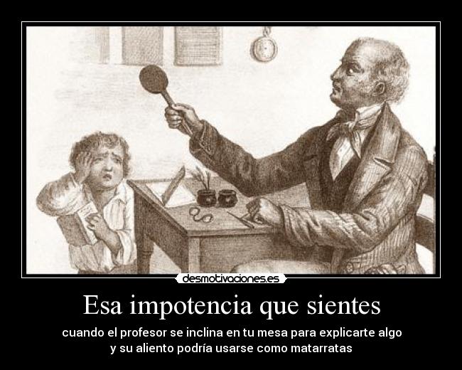 Esa impotencia que sientes - 