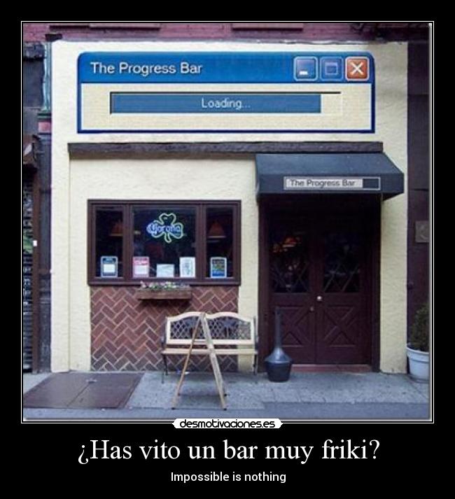 ¿Has vito un bar muy friki? - Impossible is nothing
