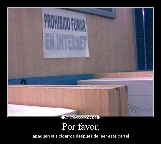 carteles por favor cigarros desmotivaciones