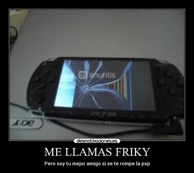 ME LLAMAS FRIKY - 