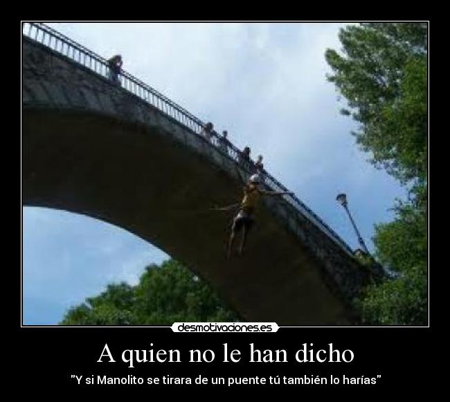 A quien no le han dicho - 