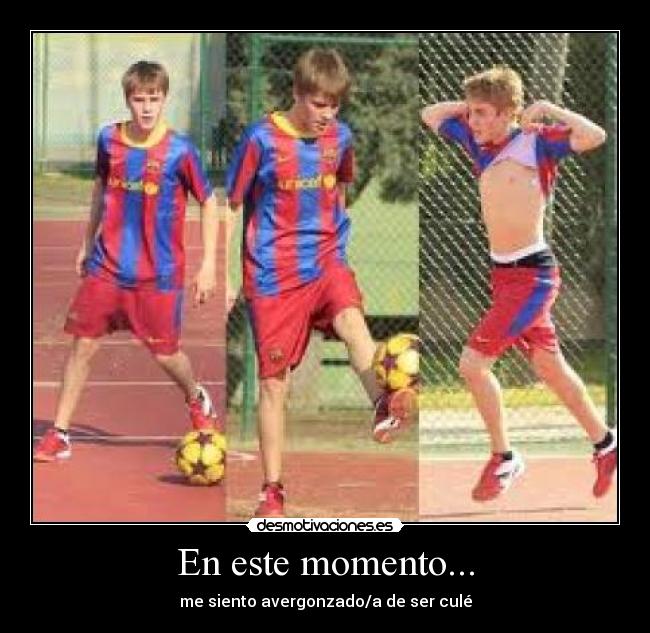 En este momento... -