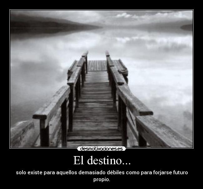 El destino... - 