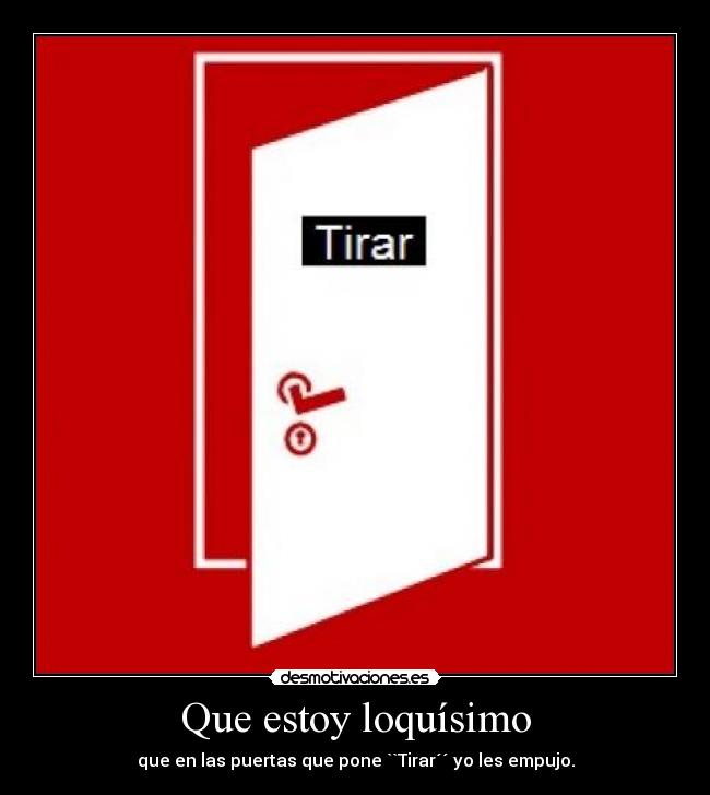 Que estoy loquísimo - 