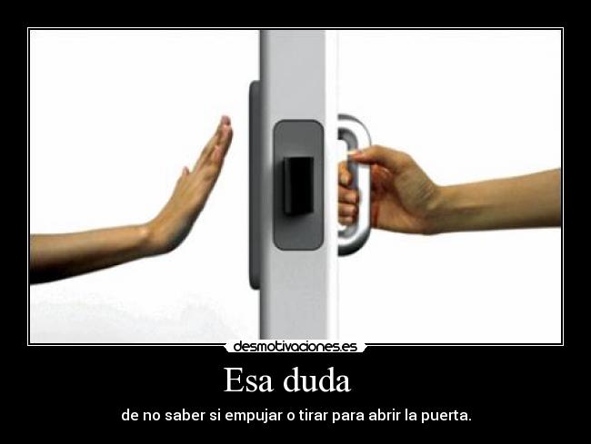 Esa duda   - 