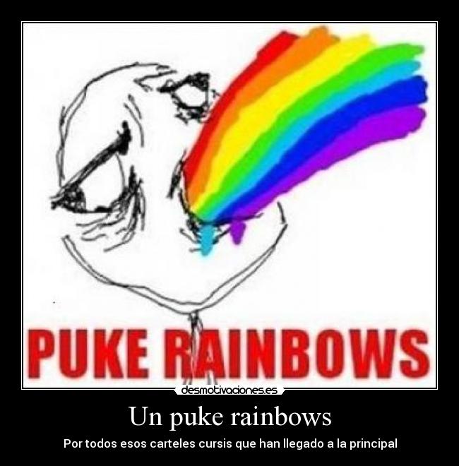 Un puke rainbows - 