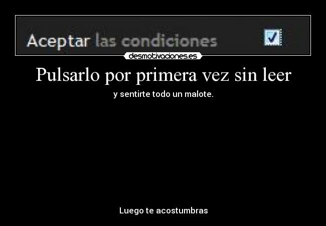 carteles terminos condiciones primera vez aceptar desmotivaciones