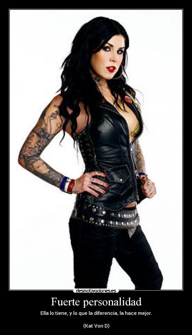Fuerte personalidad -