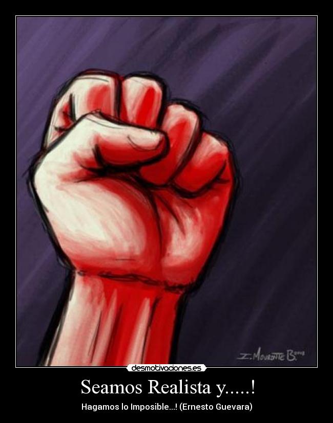 Seamos Realista y.....! - 