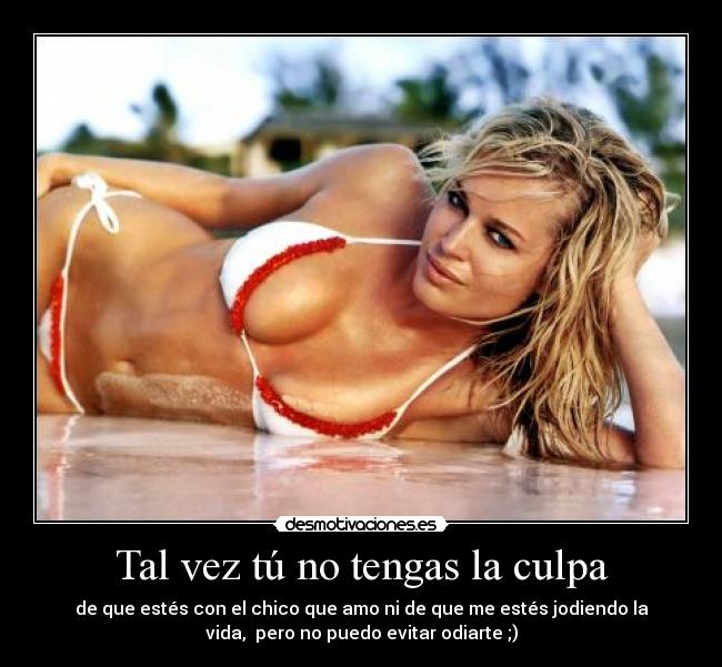 Tal vez tú no tengas la culpa - 