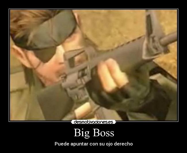 Big Boss - Puede apuntar con su ojo derecho