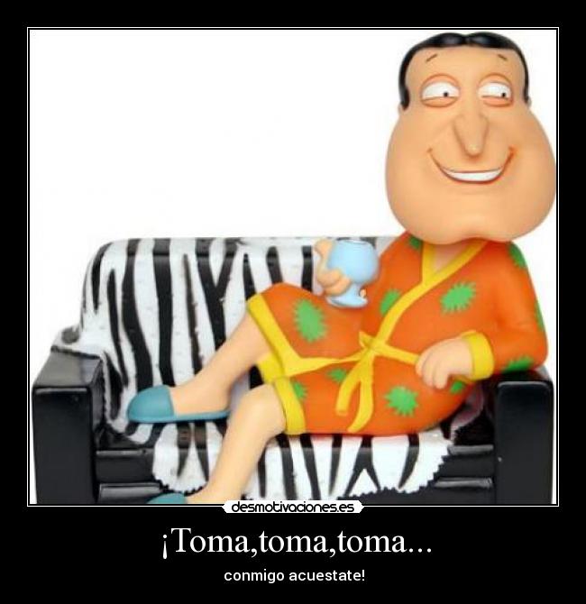 ¡Toma,toma,toma... - 