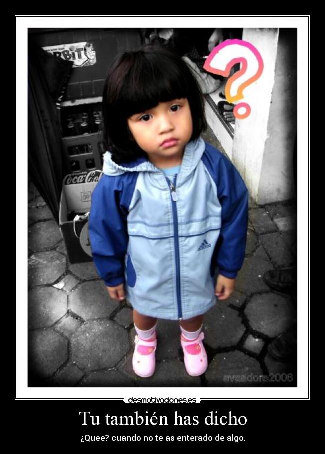 Tu también has dicho -