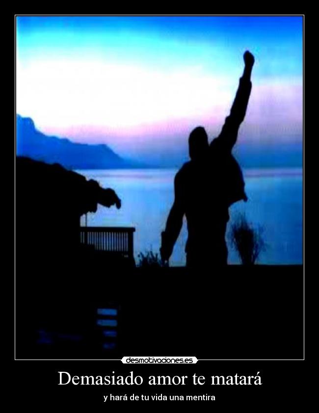 Demasiado amor te matará - y hará de tu vida una mentira