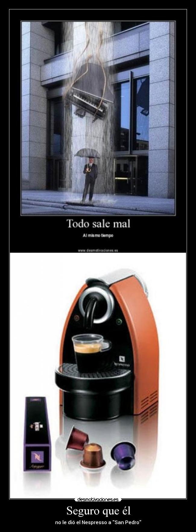 carteles nespresso desmotivaciones