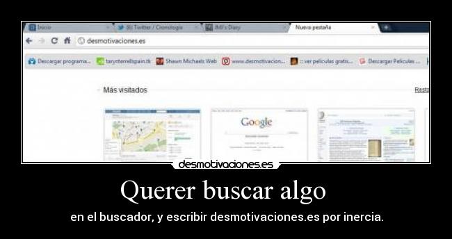 Querer buscar algo  - 