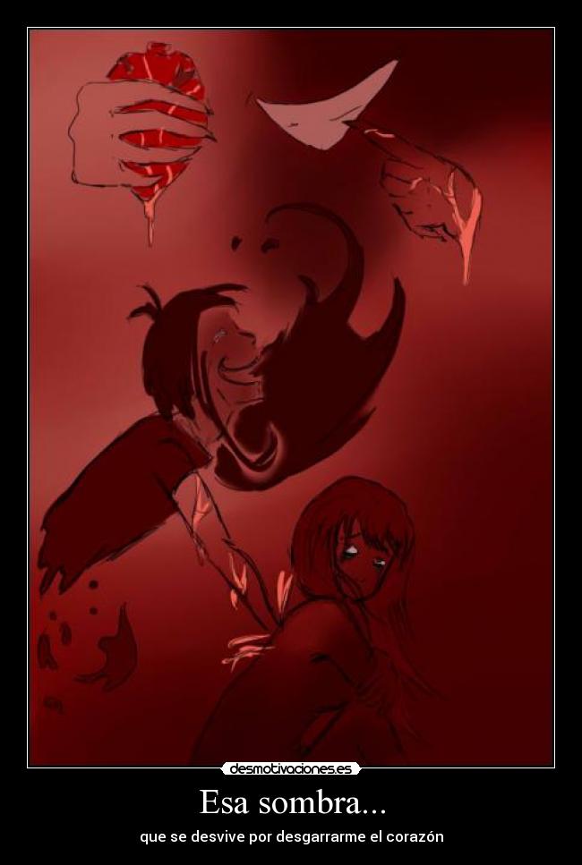 Esa sombra... - 