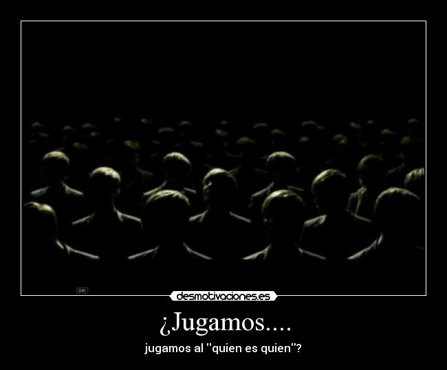 carteles quien quien desmotivaciones