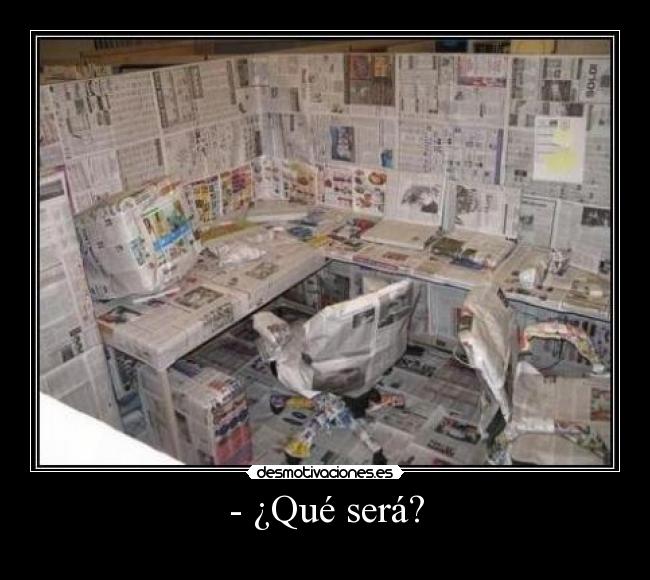 - ¿Qué será? - 