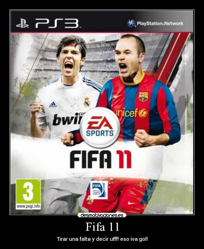 Fifa 11 - Tirar una falta y decir ufff! eso iva gol!