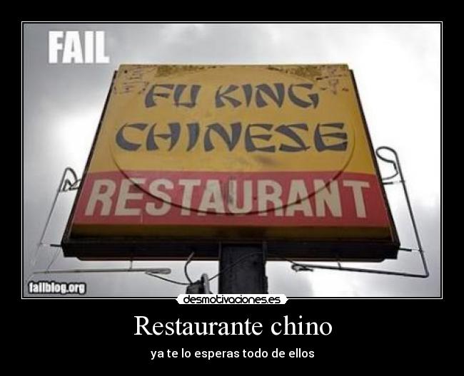Restaurante chino - ya te lo esperas todo de ellos