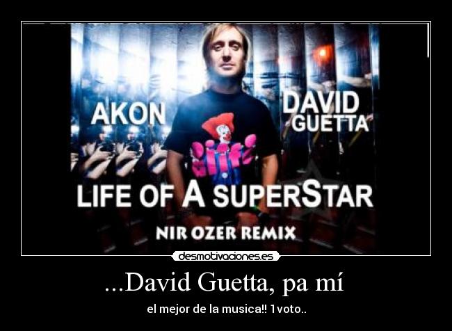 ...David Guetta, pa mí  - 