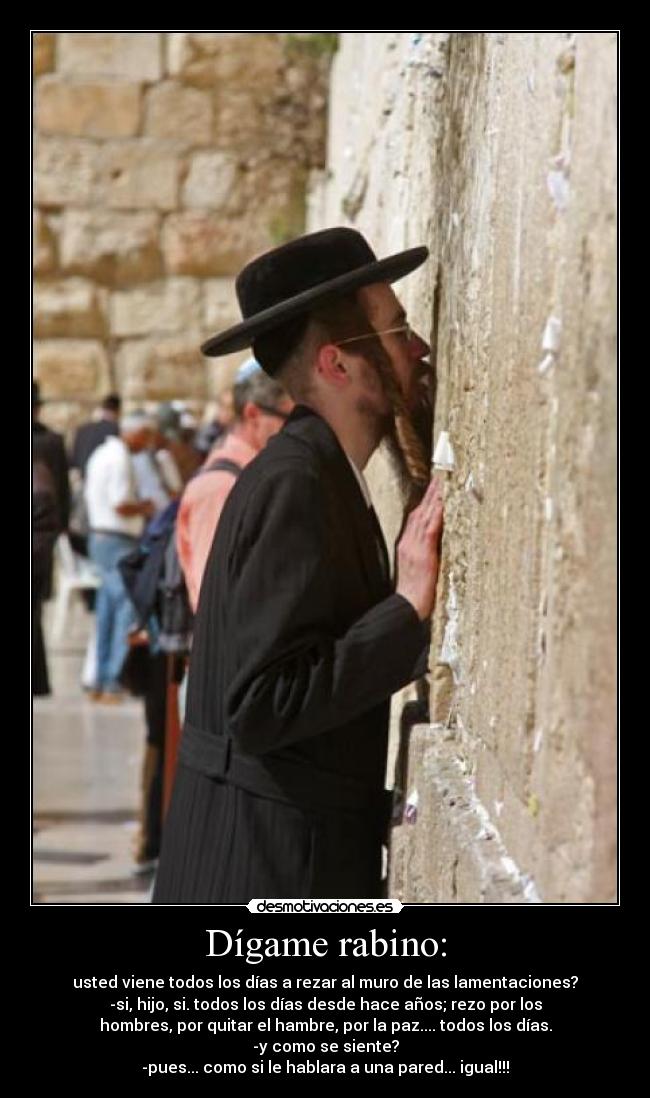 Imágenes y Carteles de RABINO Desmotivaciones