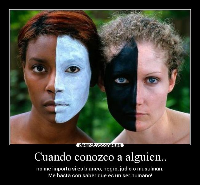 Cuando conozco a alguien.. - 