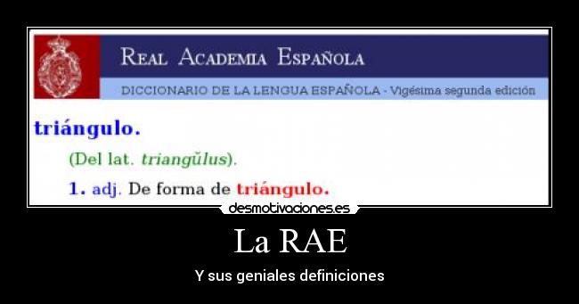 La RAE - Y sus geniales definiciones