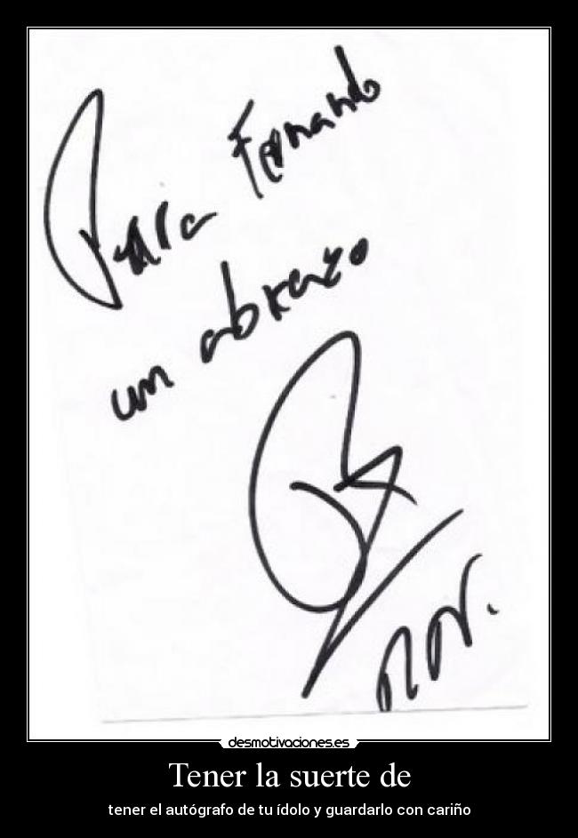 Tener la suerte de -