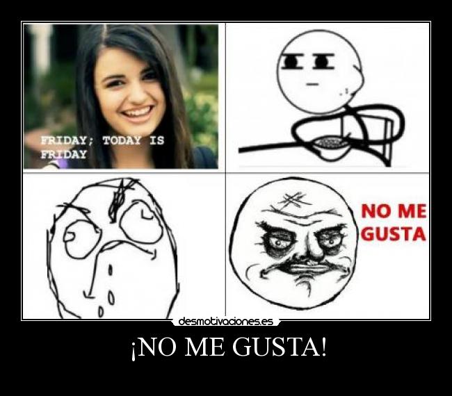 ¡NO ME GUSTA! - 