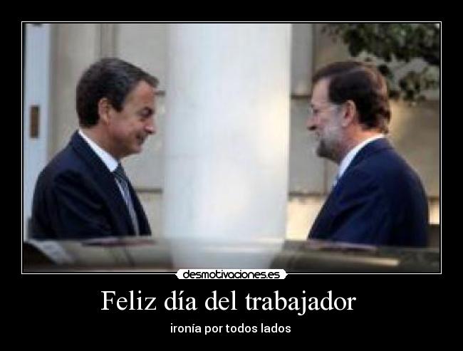 Feliz día del trabajador  - 