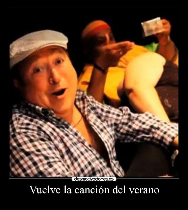 Vuelve la canción del verano -