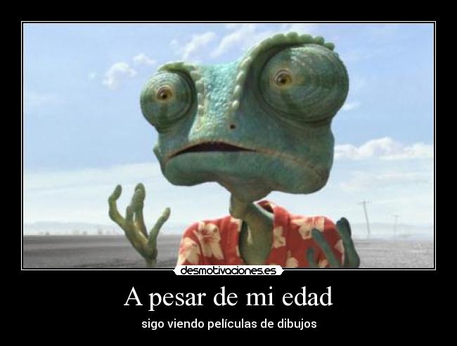 A pesar de mi edad -