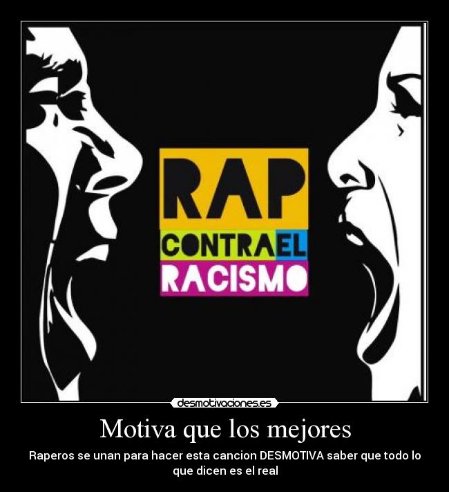 carteles rap contra racismo desmotivaciones