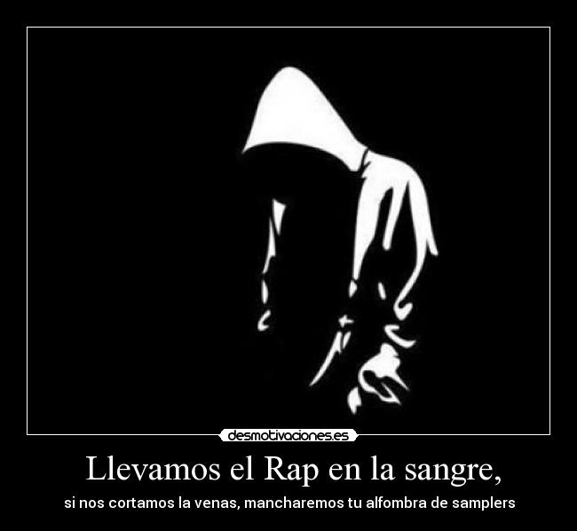 Llevamos el Rap en la sangre, -
