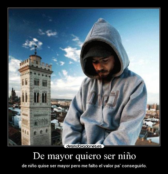 carteles mayor quiero ser nino desmotivaciones