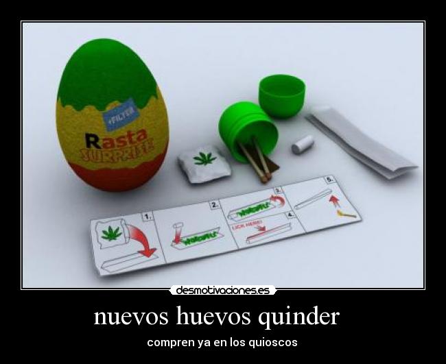 nuevos huevos quinder   - 