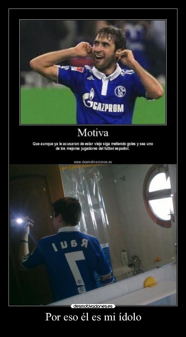 Por eso él es mi ídolo - 