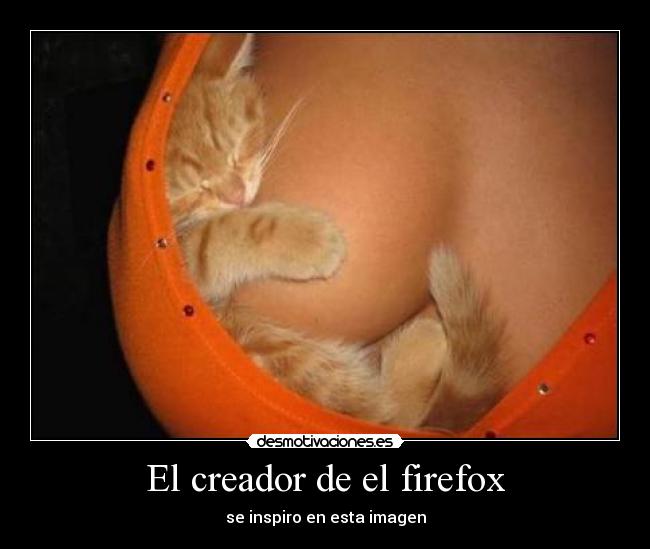 El creador de el firefox - se inspiro en esta imagen