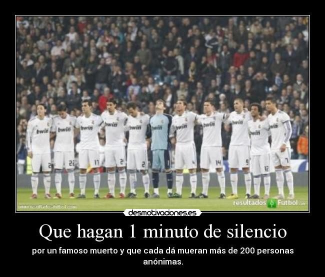 Que hagan 1 minuto de silencio -