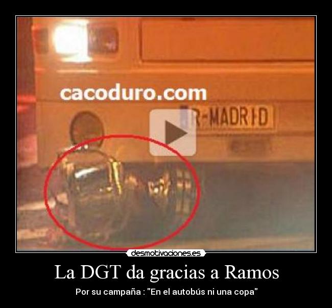 La DGT da gracias a Ramos - Por su campaña : En el autobús ni una copa