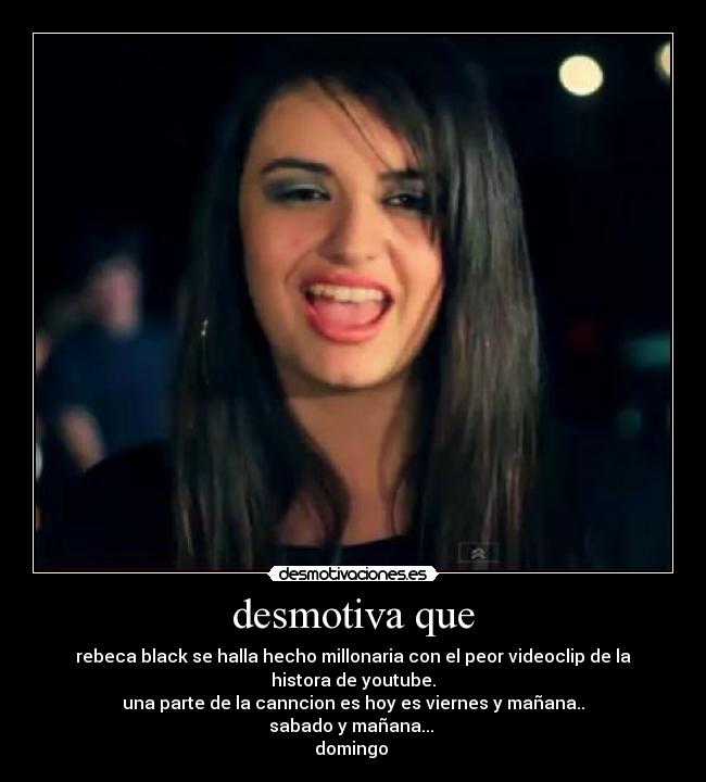 carteles rebeca black desmotivaciones